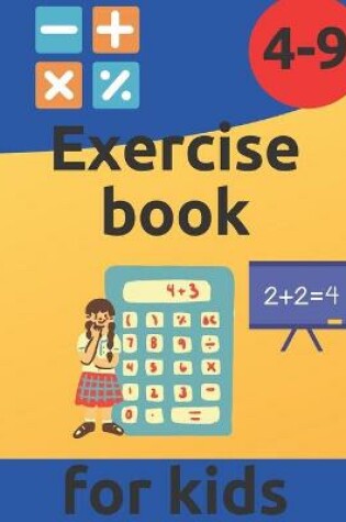 Cover of Exercise book for kids 4-9
