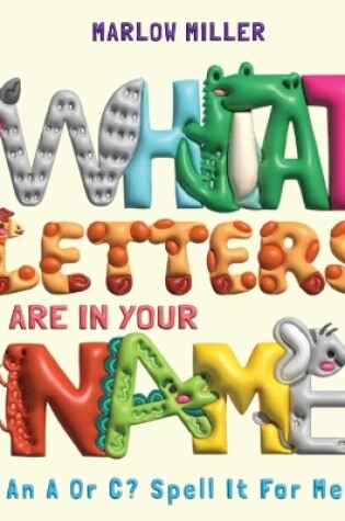 Cover of What Letters Are In Your Name