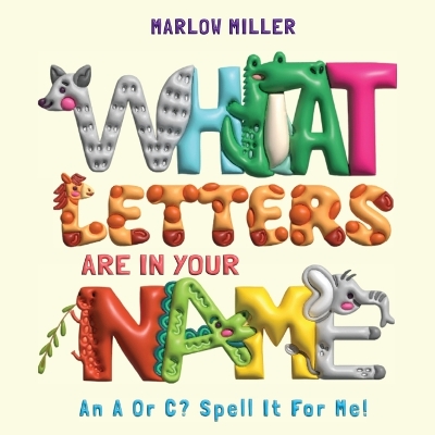 Book cover for What Letters Are In Your Name