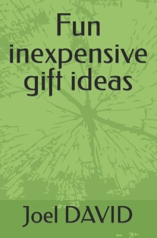 Cover of Fun inexpensive gift ideas