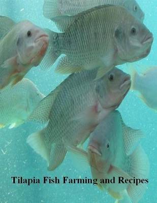 Book cover for Tilapia Fish Farming and Recipes