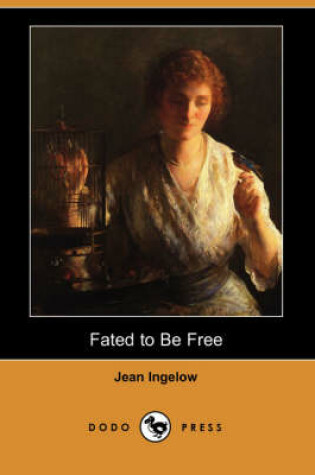 Cover of Fated to Be Free (Dodo Press)