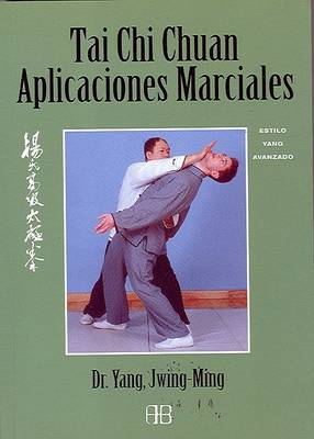 Book cover for Tai Chi Chuan, Aplicaciones Marciales