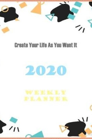 Cover of Create Your Life As You Want It