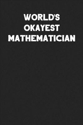 Book cover for World's Okayest Mathematician