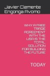 Book cover for Why a Free Trade Agreement with the USA Is the Total Solution for Building the Future