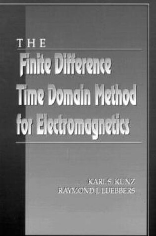 Cover of The Finite Difference Time Domain Method for Electromagnetics