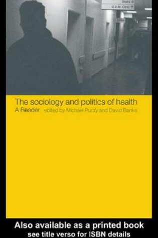 Cover of The Sociology and Politics of Health