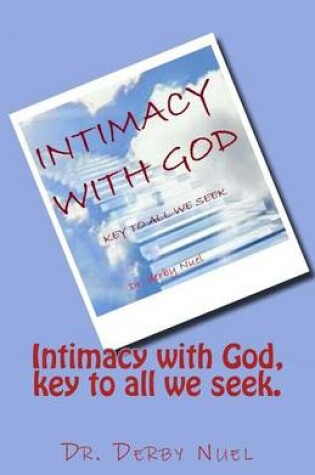 Cover of Intimacy with God, key to all we seek.