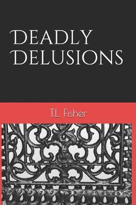 Book cover for Deadly Delusions