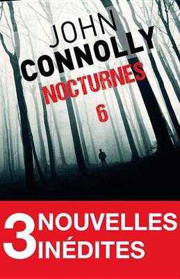 Book cover for Nocturnes 6 - 3 Nouvelles Inedites