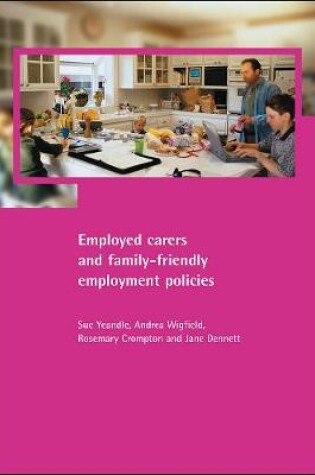 Cover of Employed carers and family-friendly employment policies