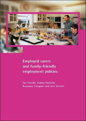 Cover of Employed carers and family-friendly employment policies