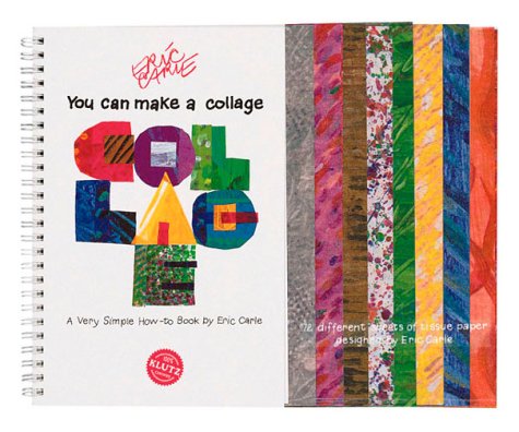 Cover of You Can Make a Collage; A Very Simple How-to Book