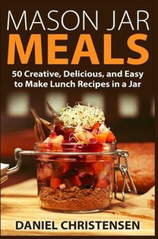 Cover of Mason Jar Meals