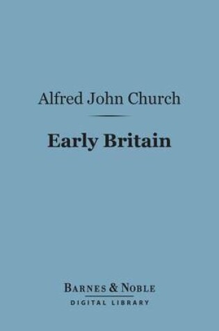 Cover of Early Britain (Barnes & Noble Digital Library)