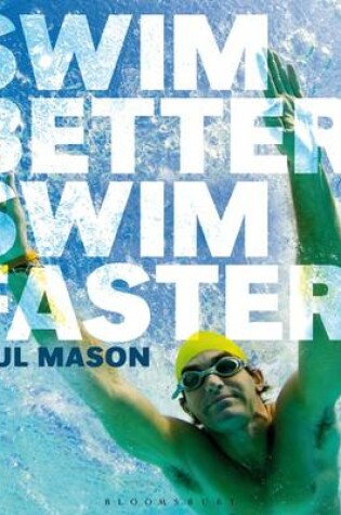 Cover of Swim Better, Swim Faster