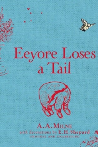 Cover of Winnie-the-Pooh: Eeyore Loses a Tail