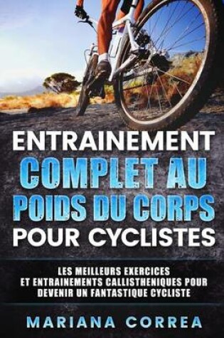Cover of Entrainement Complet Au Poids Du Corps Pour Cyclistes