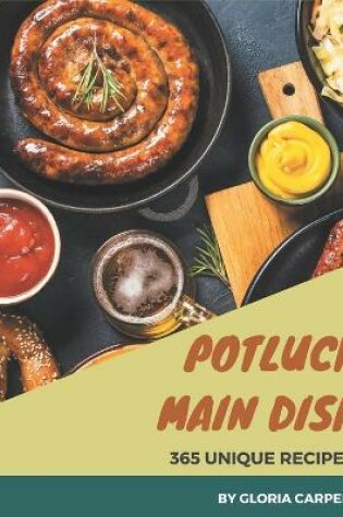 Cover of 365 Unique Potluck Main Dish Recipes