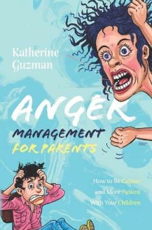 Cover of Anger Management for Parents