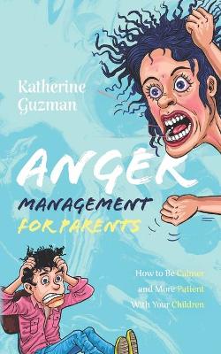 Cover of Anger Management for Parents