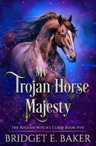 Cover of My Trojan Horse Majesty