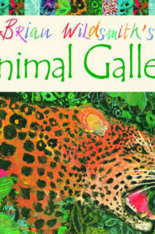 Cover of Brian Wildsmith's Animal Gallery