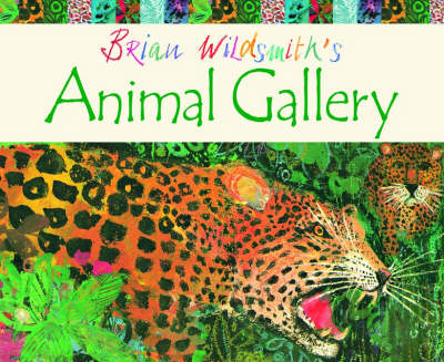 Book cover for Brian Wildsmith's Animal Gallery