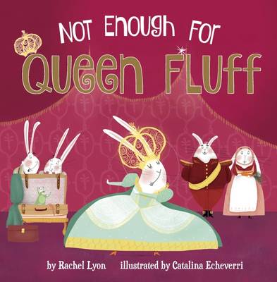 Book cover for Not Enough for Queen Fluff!