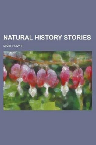 Cover of Natural History Stories