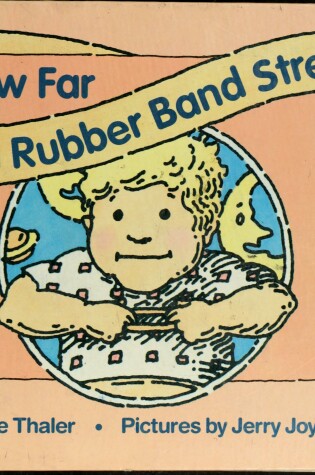 Cover of How Far Will a Rubber Band Stretch?