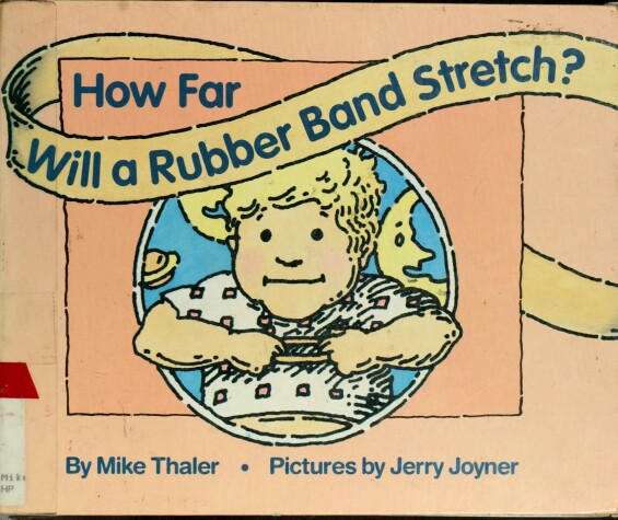 Book cover for How Far Will a Rubber Band Stretch?