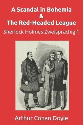 Cover of A Scandal in Bohemia & The Red-Headed League