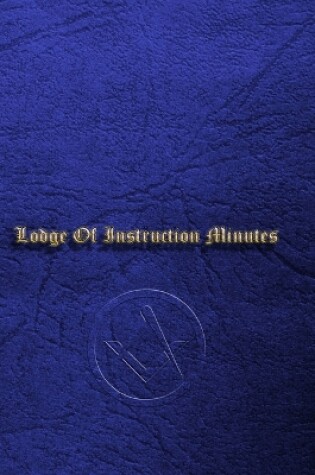 Cover of Craft Masonic LOI Minute Book