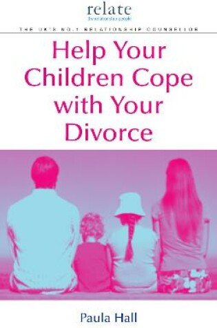 Cover of Help Your Children Cope With Your Divorce