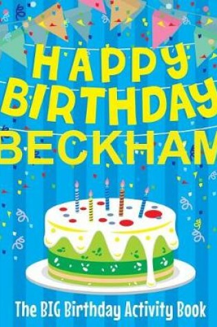 Cover of Happy Birthday Beckham - The Big Birthday Activity Book