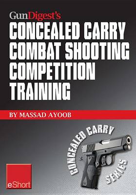 Book cover for Gun Digest's Combat Shooting Competition Training Concealed Carry Eshort