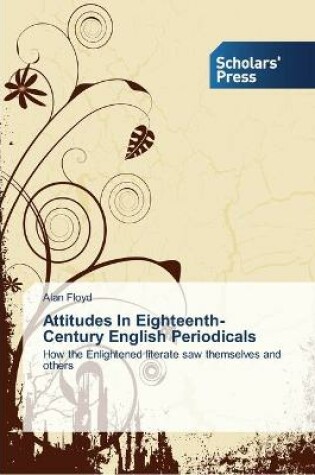 Cover of Attitudes In Eighteenth-Century English Periodicals