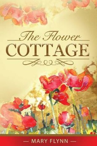 Cover of The Flower Cottage