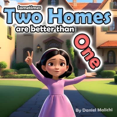 Book cover for Sometimes, Two Homes are Better than One