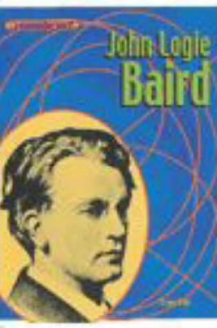 Cover of Groundbreakers John Logie Baird