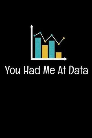 Cover of You Had Me At Data