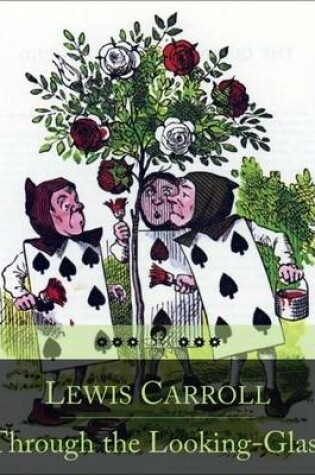 Cover of Through the Looking-Glass: The Sequel to Alice's Adventures in Wonderland (Beloved Books Edition)