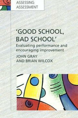 Cover of GOOD SCHOOL, BAD SCHOOL