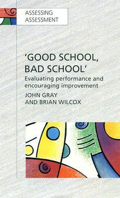 Book cover for GOOD SCHOOL, BAD SCHOOL