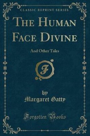 Cover of The Human Face Divine