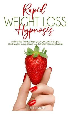 Cover of Rapid Weight Loss Hypnosis