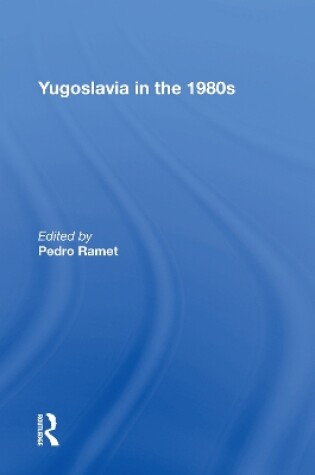 Cover of Yugoslavia In The 1980s