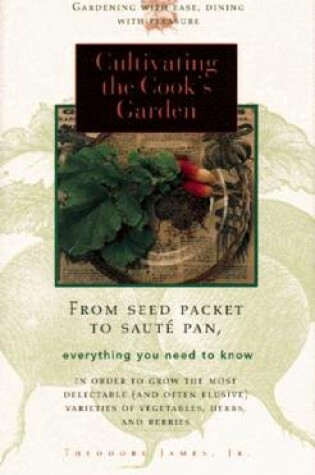 Cover of Cultivating the Cook's Garden